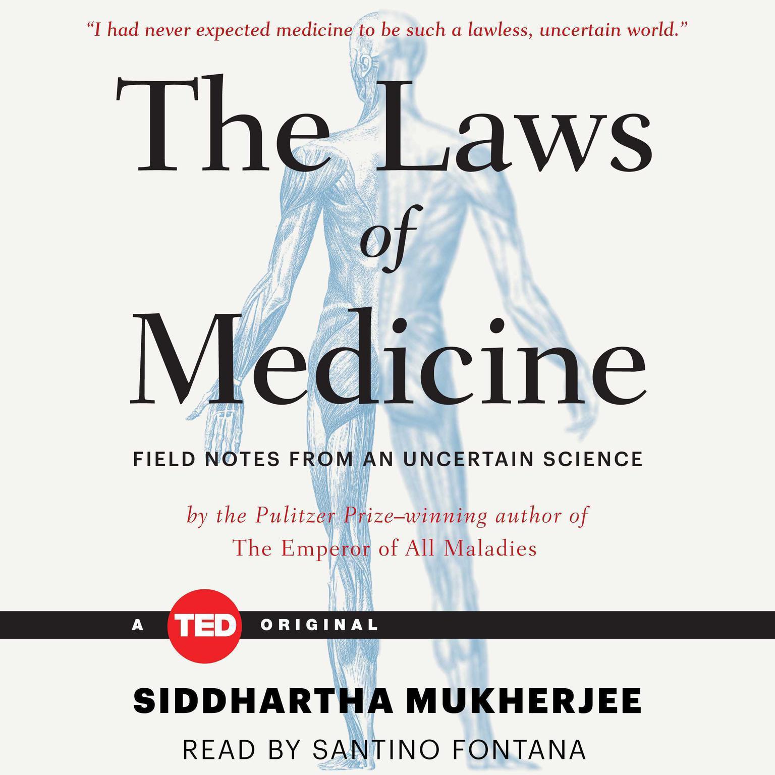 The Laws of Medicine: Field Notes from an Uncertain  Science Audiobook, by Siddhartha Mukherjee