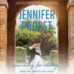 Searching for Always Audiobook, by Jennifer Probst