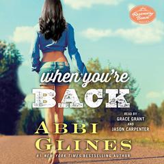 When You're Back: A Rosemary Beach Novel Audiobook, by Abbi Glines