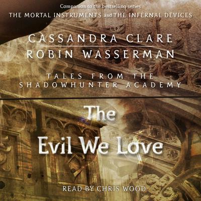 The Evil We Love Audiobook, by 