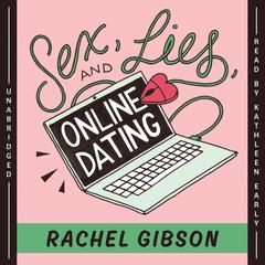 Sex, Lies, and Online Dating Audiobook, by 