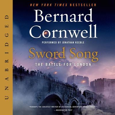 Sword Song: The Battle for London Audiobook, by Bernard Cornwell