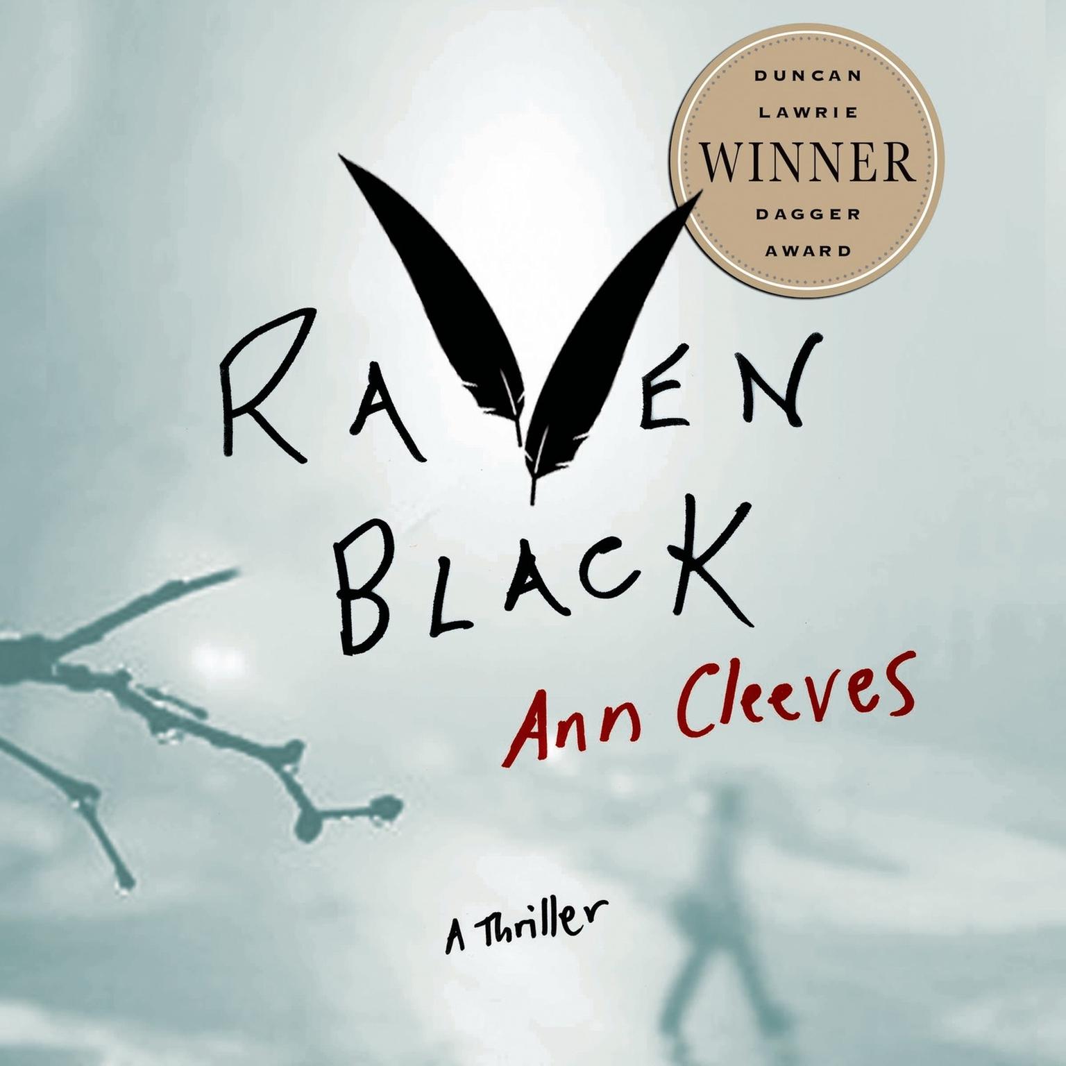 Raven Black: Book One of the Shetland Island Mysteries Audiobook, by Ann Cleeves