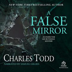 A False Mirror Audiobook, by Charles Todd