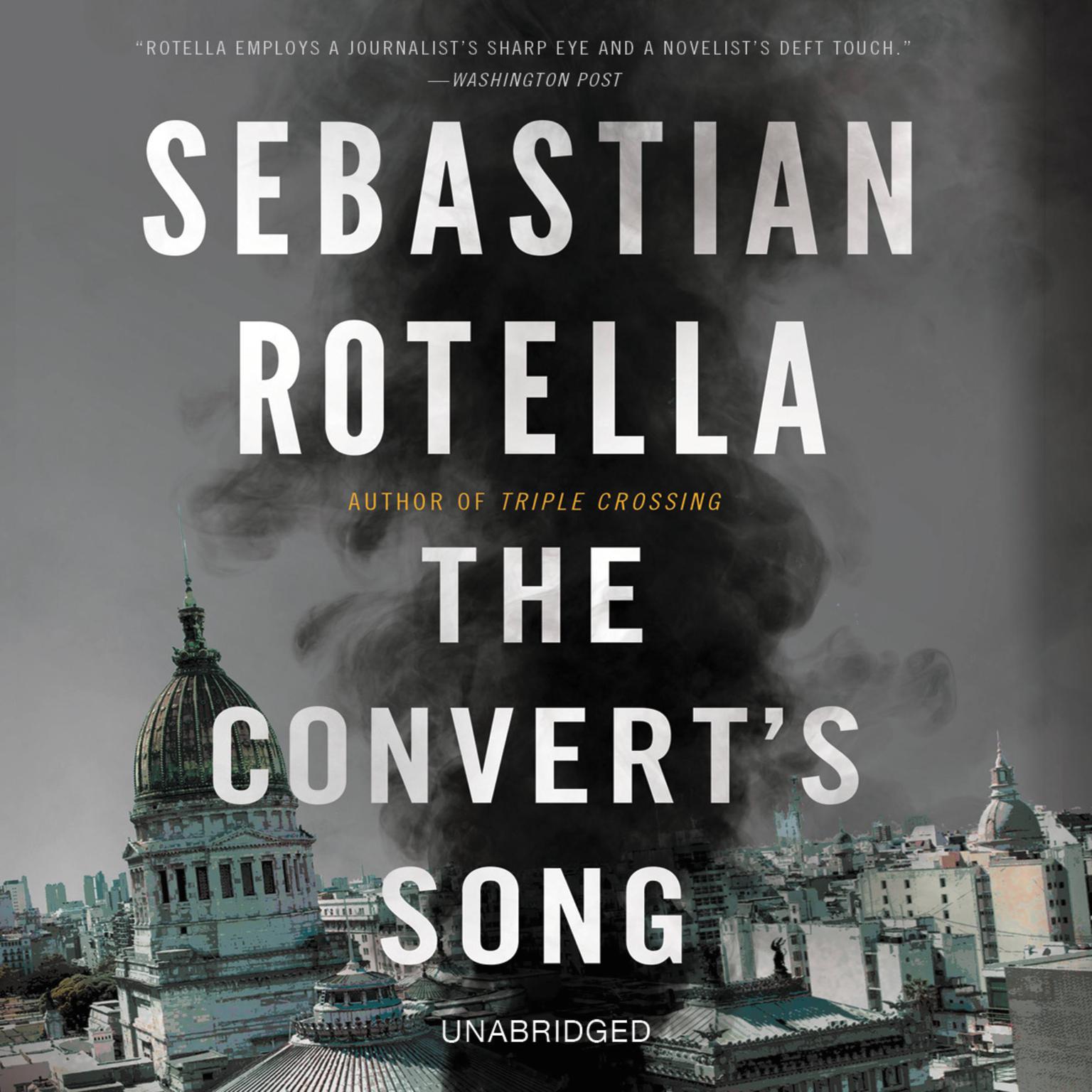 The Converts Song: A Novel Audiobook, by Sebastian Rotella