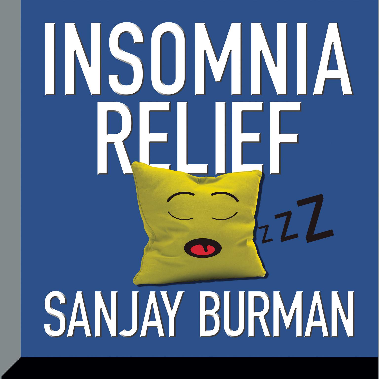 Insomnia Relief Audiobook, by Sanjay Burman