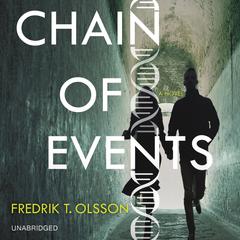 Chain of Events: A Novel Audiobook, by Fredrik T. Olsson