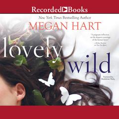 Lovely Wild Audiobook, by Megan Hart