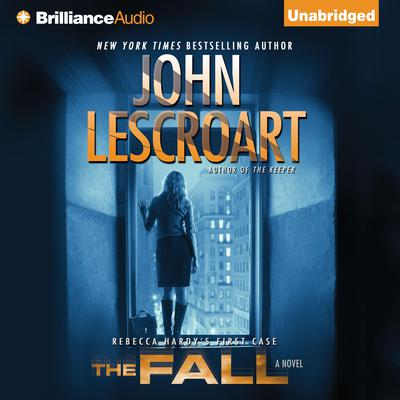 The Fall: A Novel Audiobook, by 