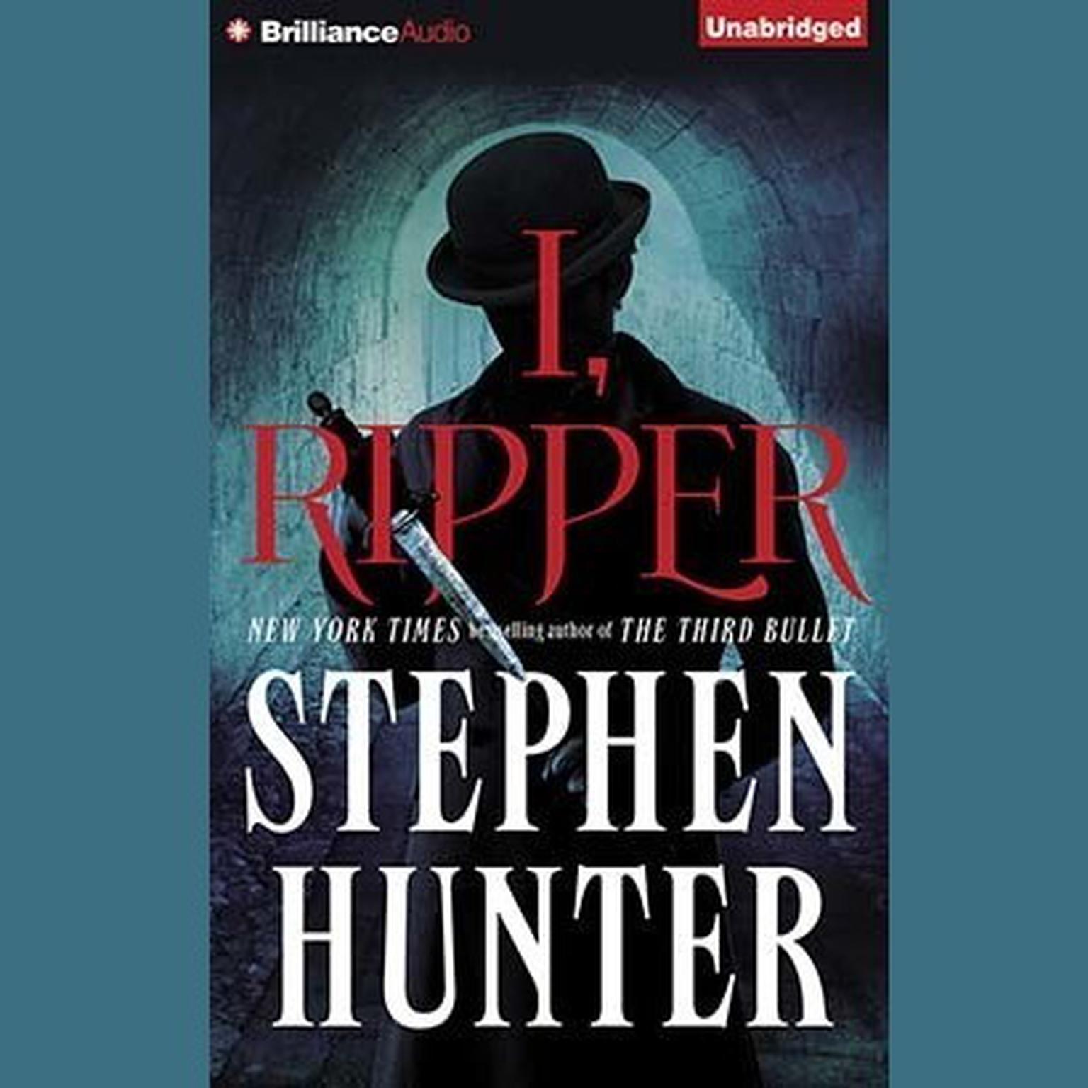 I, Ripper (Abridged) Audiobook, by Stephen Hunter