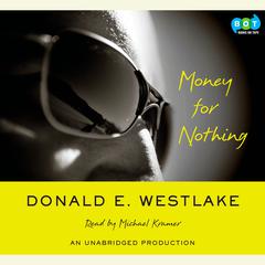 Money For Nothing Audiobook, by 