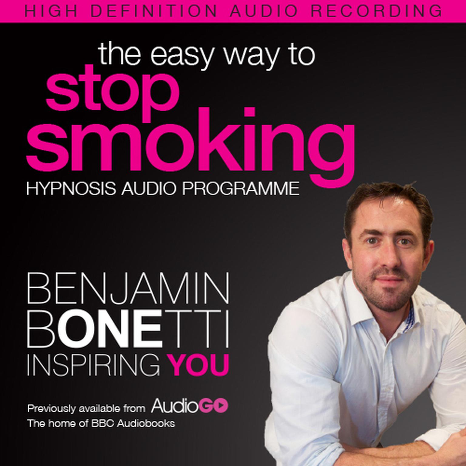 The Easy Way to Stop Smoking with Hypnosis Audiobook, by Benjamin  Bonetti