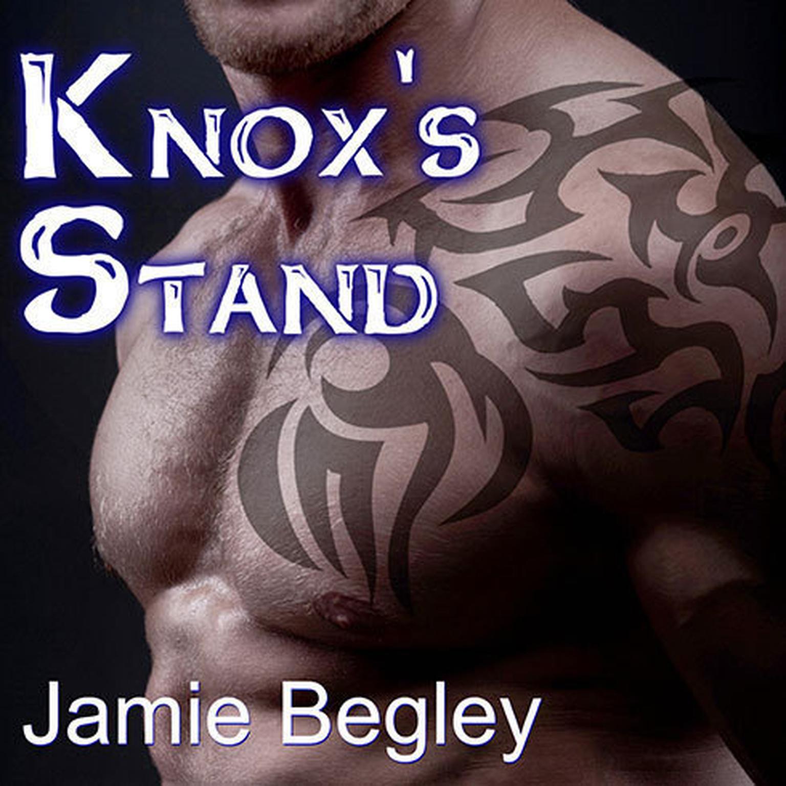 Knoxs Stand Audiobook, by Jamie Begley