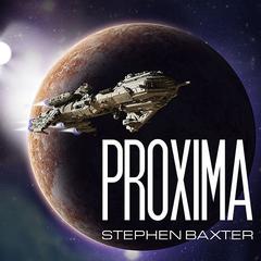 Proxima Audiobook, by Stephen Baxter