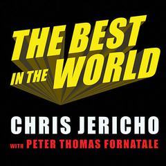 The Best in the World: At What I Have No Idea Audiobook, by 