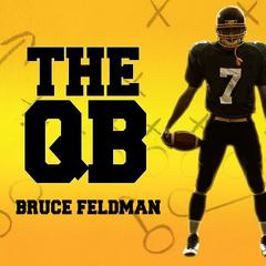 The QB: The Making of Modern Quarterbacks Audiobook, by 