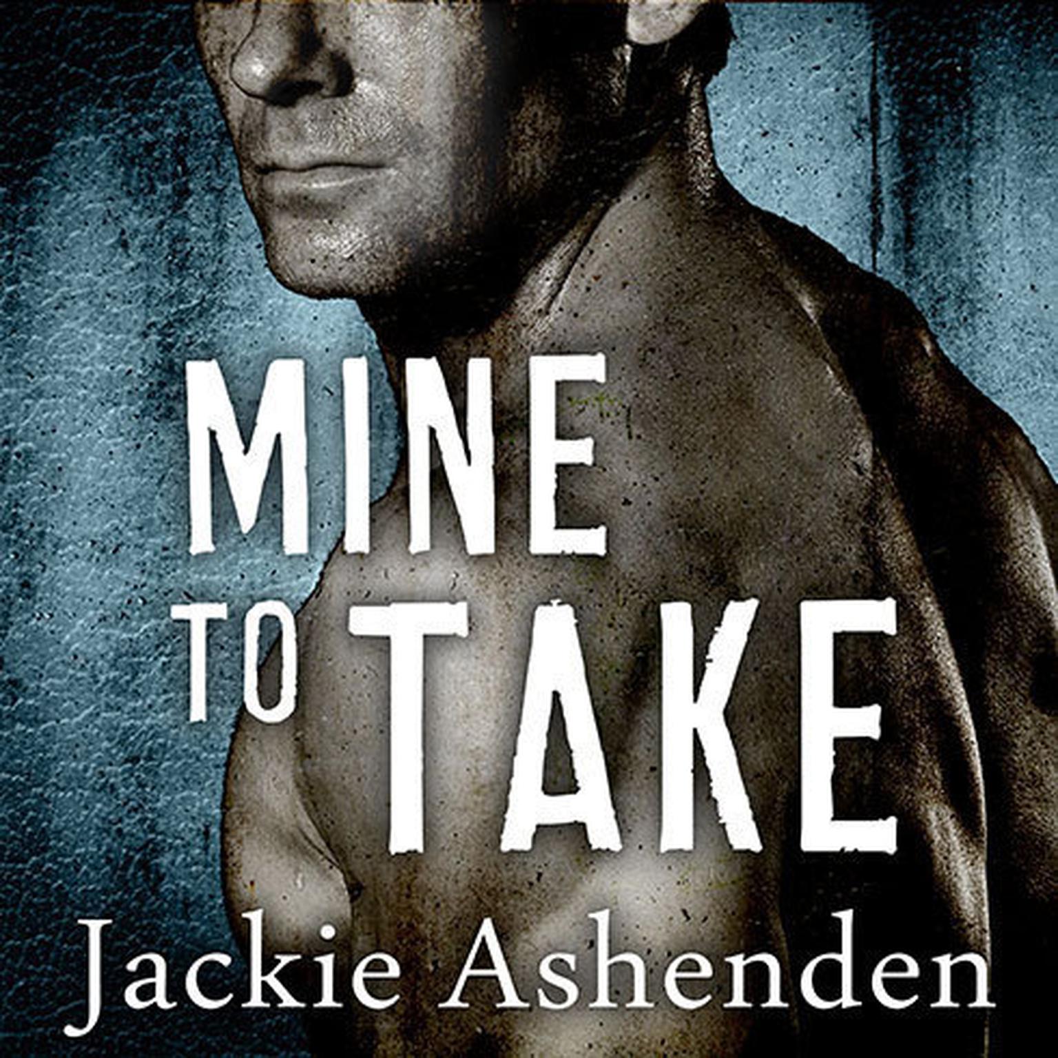 Mine to Take Audiobook, by Jackie Ashenden