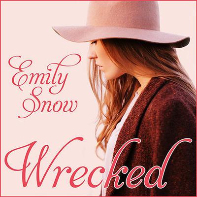 Wrecked Audiobook, by Emily Snow