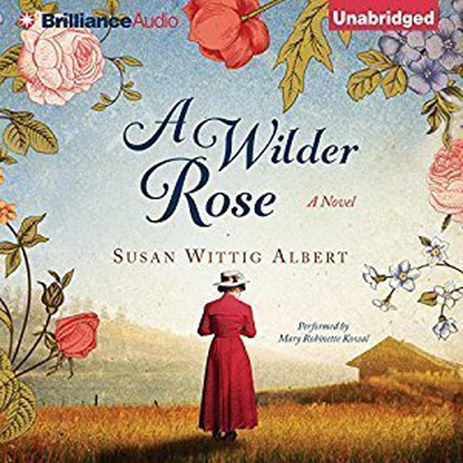 A Wilder Rose Audiobook, by Susan Wittig Albert