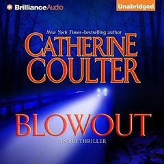 Blowout: An FBI Thriller Audiobook, by Catherine Coulter