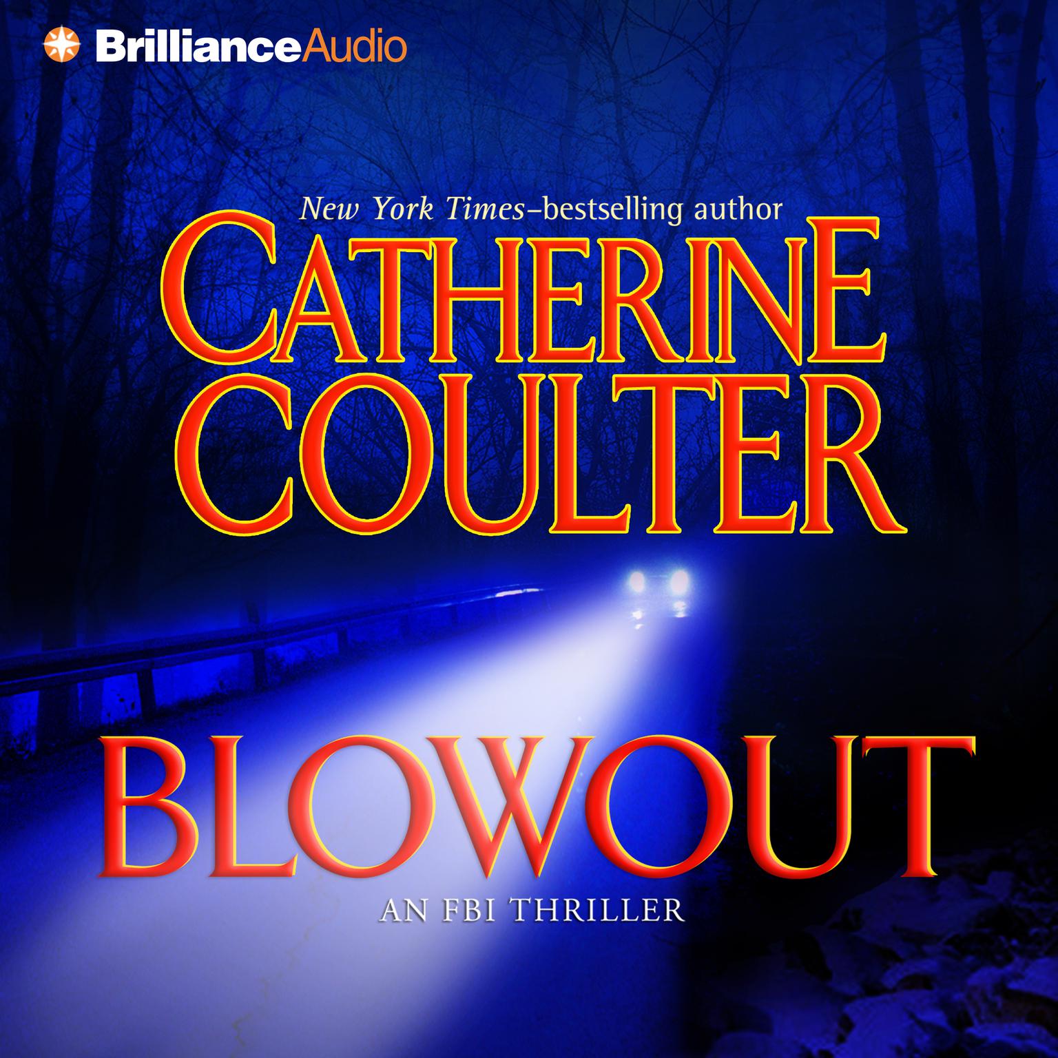 Blowout (Abridged): An FBI Thriller Audiobook, by Catherine Coulter