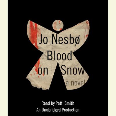 Blood on Snow: A novel Audiobook, by Jo Nesbø
