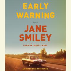 Early Warning: A novel Audiobook, by Jane Smiley