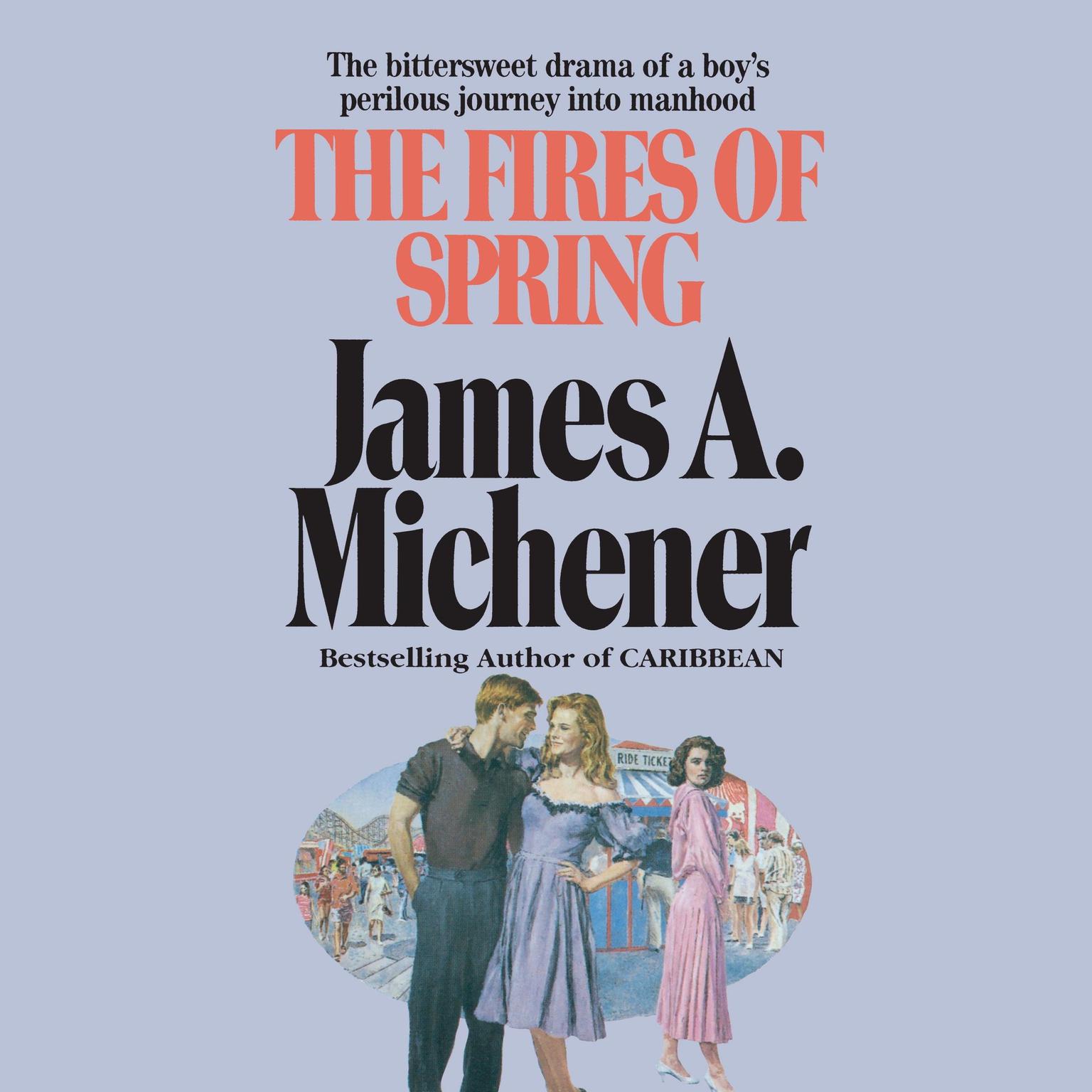 The Fires of Spring: A Novel Audiobook, by James A. Michener
