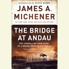 The Bridge at Andau: The Compelling True Story of a Brave, Embattled People Audiobook, by James A. Michener