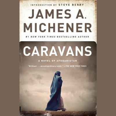 Caravans: A Novel of Afghanistan Audiobook, by James A. Michener