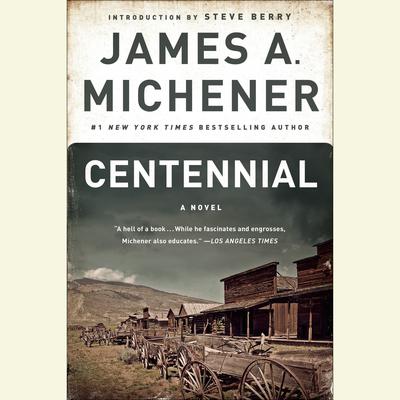 Centennial: A Novel Audiobook, by 
