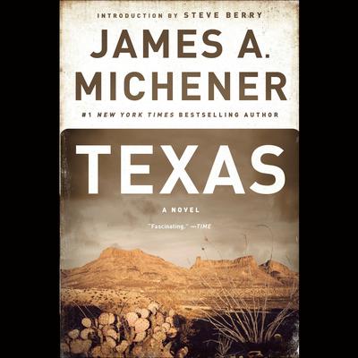 Texas: A Novel Audiobook, by James A. Michener