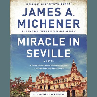 Miracle in Seville: A Novel Audiobook, by James A. Michener