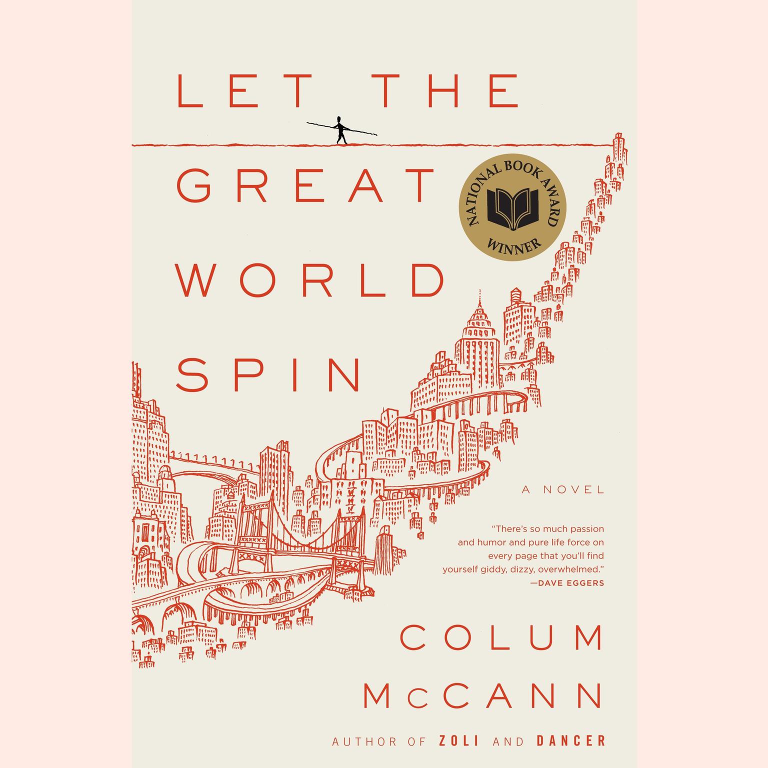 Let the Great World Spin: A Novel Audiobook, by Colum McCann