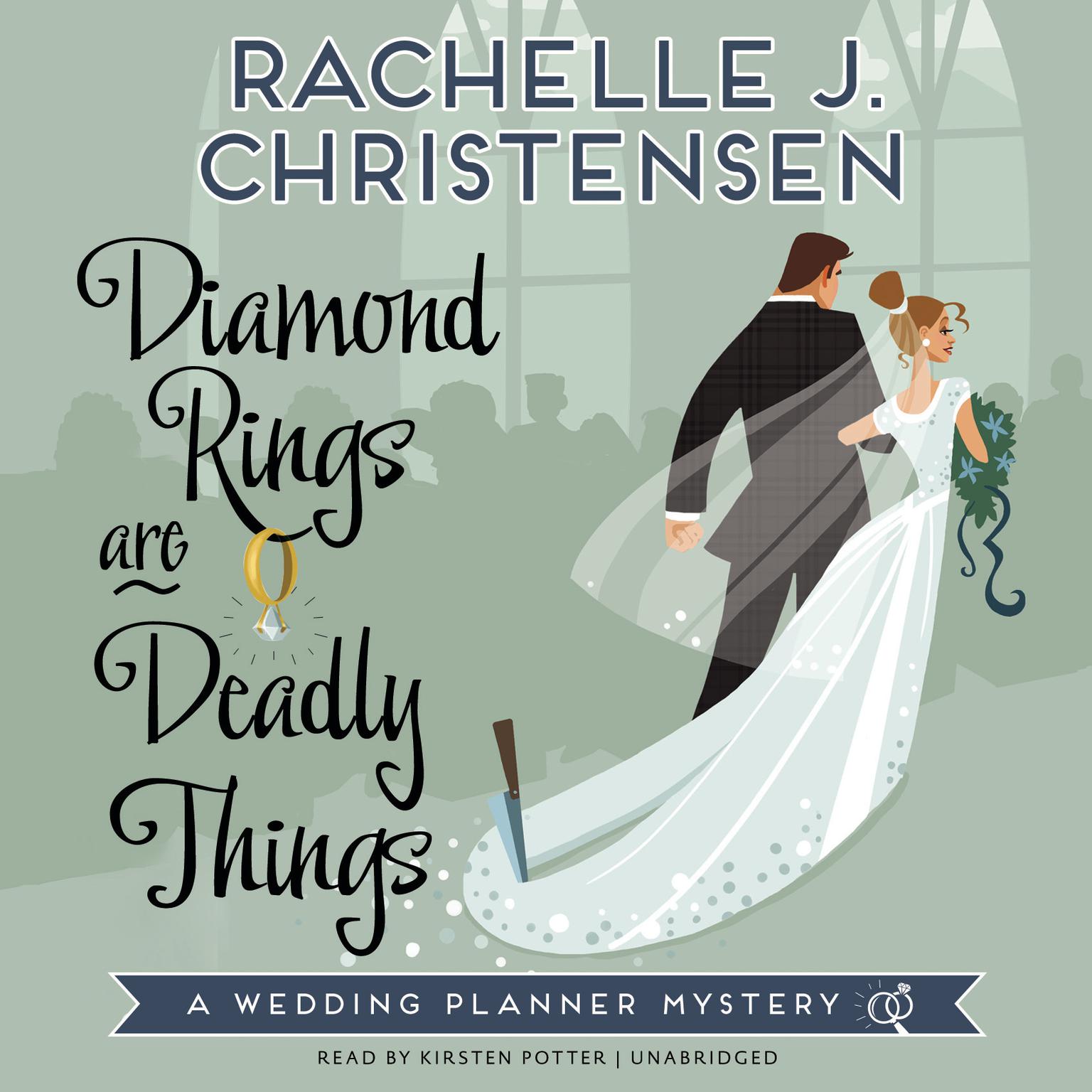 Diamond Rings Are Deadly Things: A Wedding Planner Mystery Audiobook, by Rachelle J. Christensen