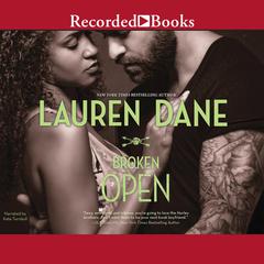 Broken Open Audiobook, by Lauren Dane