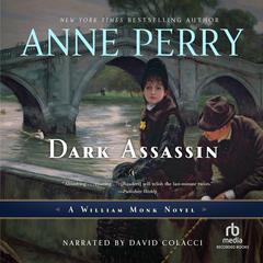 Dark Assassin Audiobook, by Anne Perry
