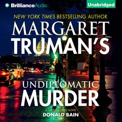 Undiplomatic Murder Audiobook, by Donald Bain