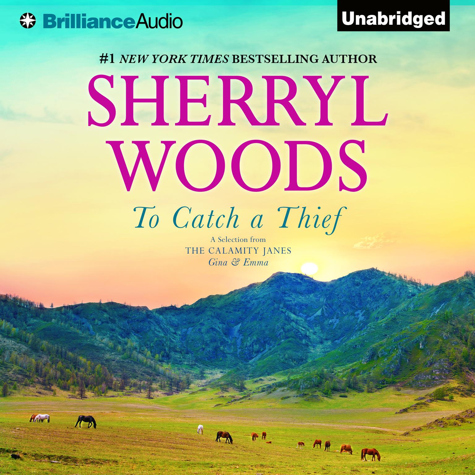 To Catch a Thief: A Selection from The Calamity Janes: Gina & Emma Audiobook, by Sherryl Woods