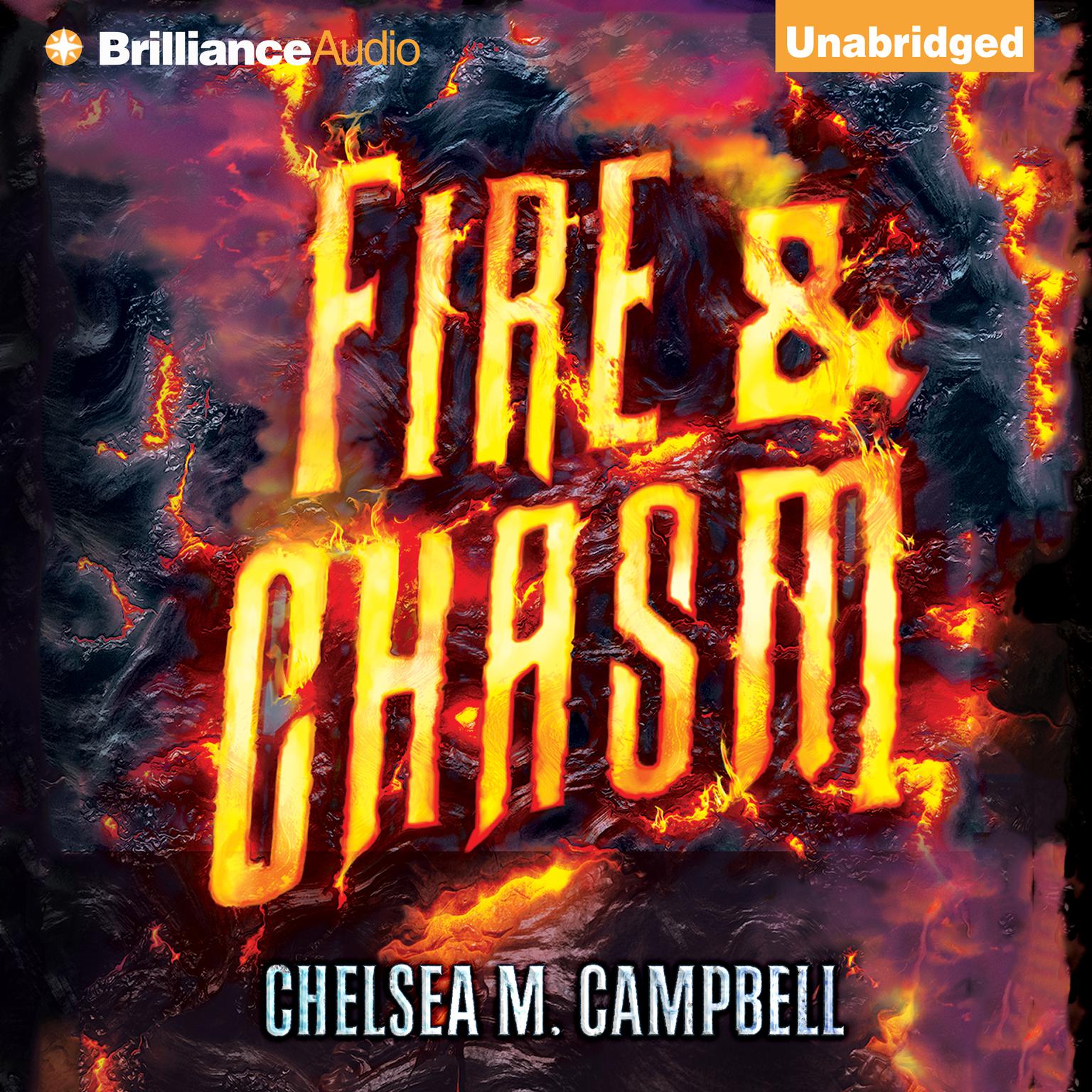 Fire & Chasm Audiobook, by Chelsea M.  Campbell