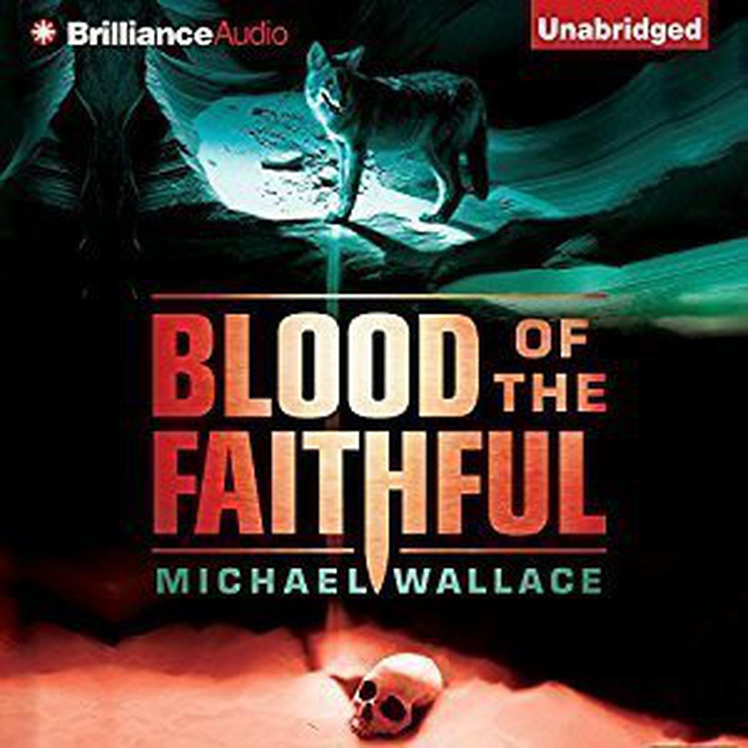 Blood of the Faithful Audiobook, by Michael Wallace
