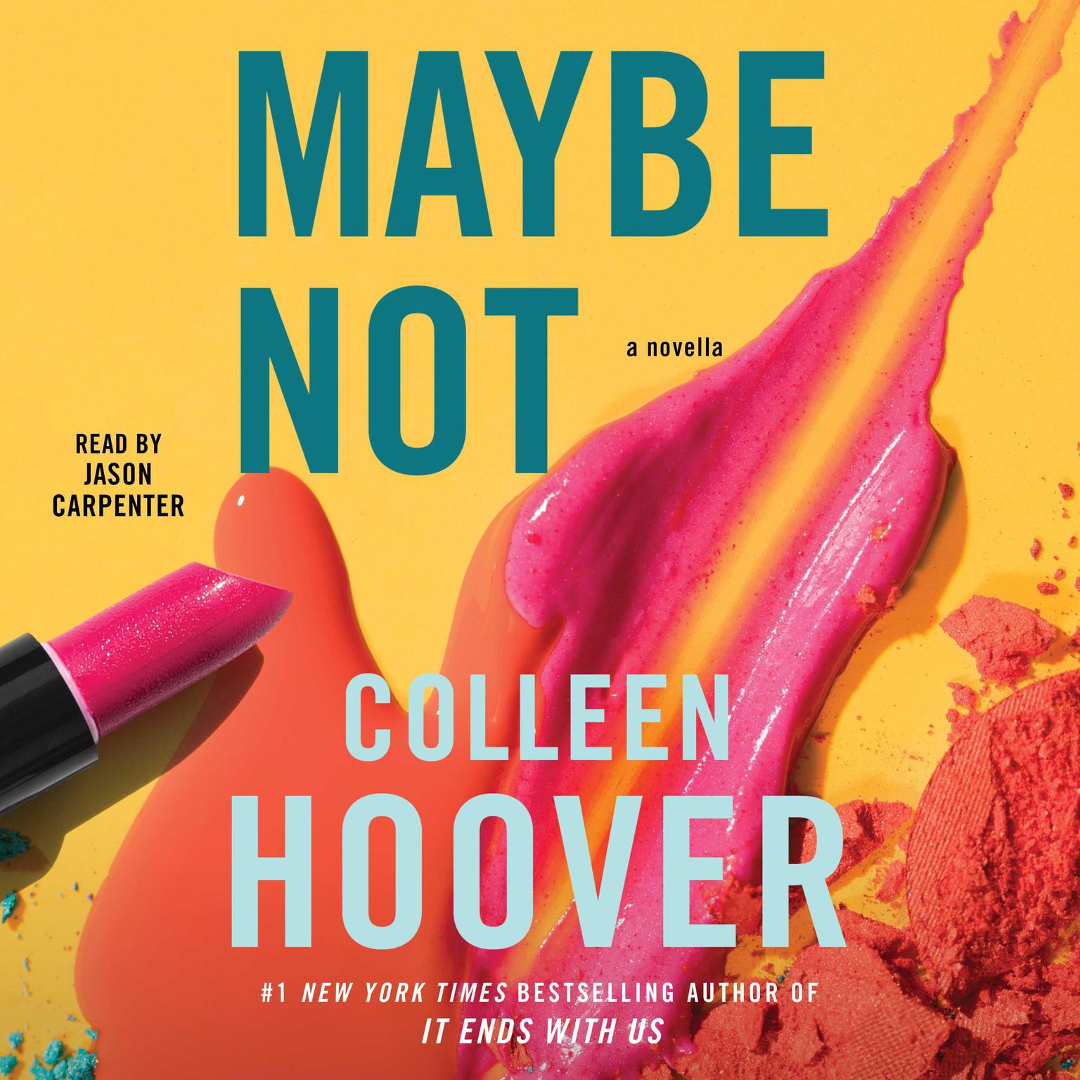Maybe Not Audiobook, by Colleen Hoover