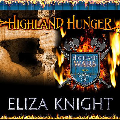 Highland Hunger Audiobook, by Eliza Knight