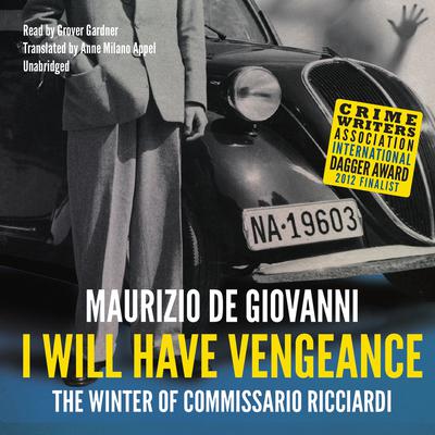 I Will Have Vengeance: The Winter of Commissario Ricciardi  Audiobook, by Maurizio de Giovanni
