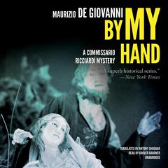 By My Hand: The Christmas of Commissario Ricciardi Audiobook, by Maurizio de Giovanni