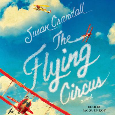 The Flying Circus Audiobook, by Susan Crandall