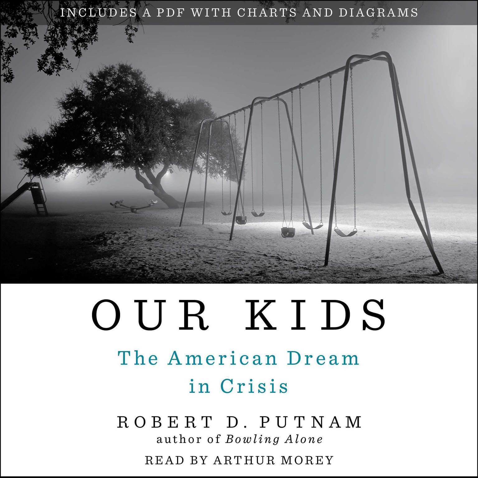 Our Kids: The American Dream in Crisis Audiobook, by Robert D. Putnam