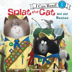Splat the Cat and the Hotshot Audiobook, by Rob Scotton