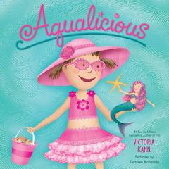 Aqualicious Audiobook, by Victoria Kann