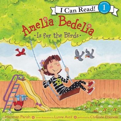 Amelia Bedelia Is for the Birds Audiobook, by Herman Parish